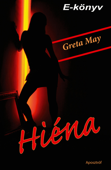 Greta May: Hiéna