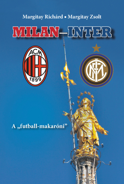 Margitay Richárd-Margitay Zsolt: Milan-Inter